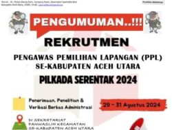 Rekrutmen Pengawas Pemilih Lapangan di Aceh Utara untuk Pilkada Serentak 2024 Dimulai