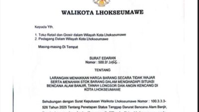 Walikota Lhokseumawe Instruksikan Pedagang Tidak Naikkan Harga dan Tidak Tahan Stok Saat Banjir