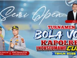 Kapolres Lhokseumawe Cup II Resmi Bergulir Malam Ini, Yanco VC Tantang Meurah Mulia di Laga Pembuka